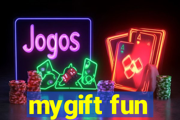 mygift fun