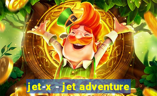 jet-x - jet adventure