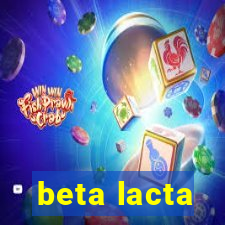 beta lacta