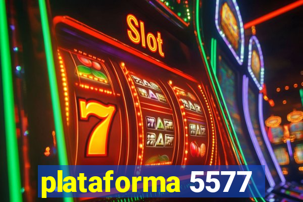 plataforma 5577