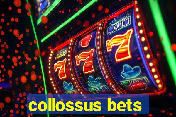 collossus bets