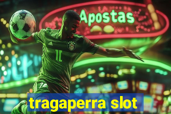 tragaperra slot