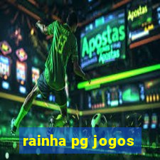 rainha pg jogos