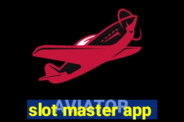 slot master app