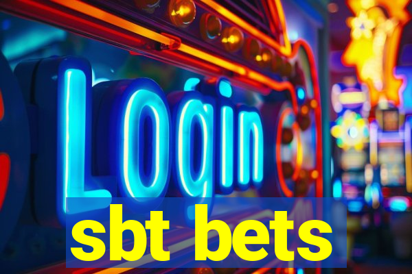 sbt bets