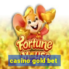 casino gold bet