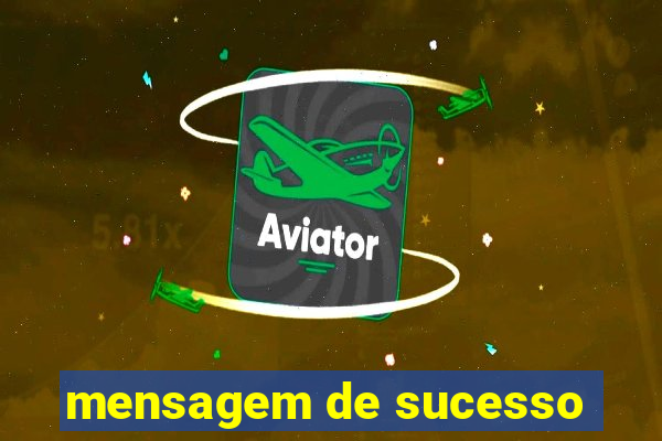 mensagem de sucesso