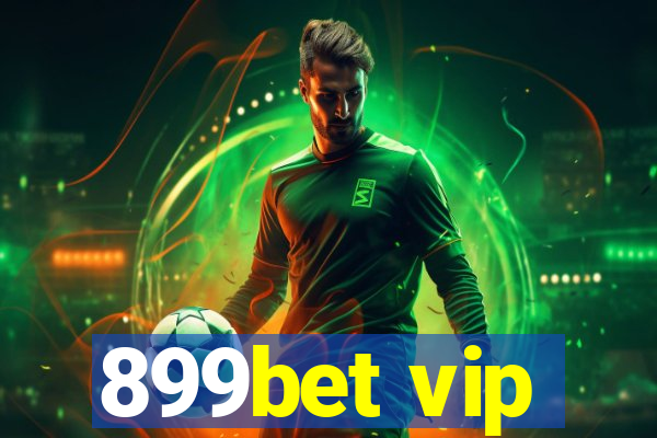 899bet vip