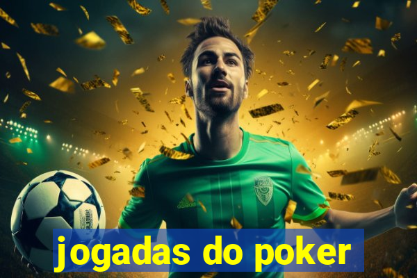 jogadas do poker