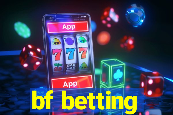 bf betting