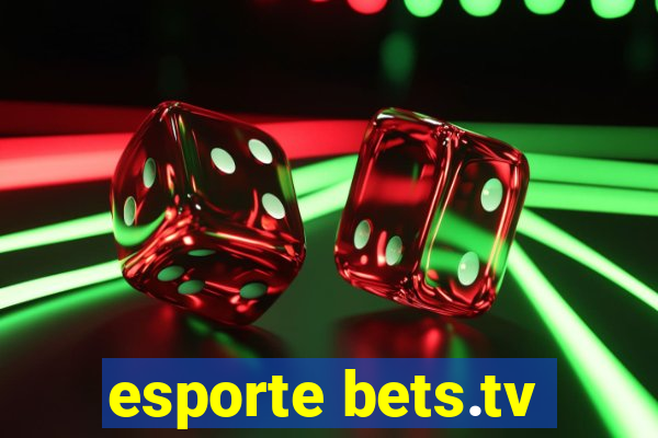 esporte bets.tv