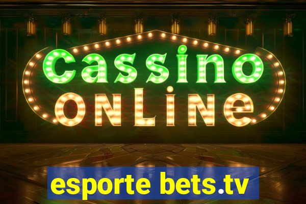 esporte bets.tv