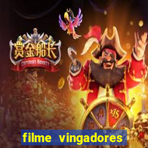 filme vingadores completo dublado