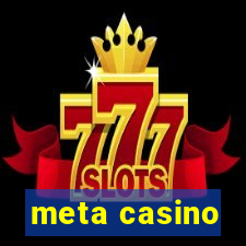 meta casino