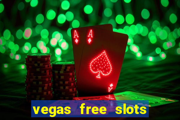 vegas free slots to play