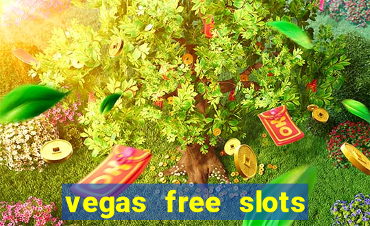 vegas free slots to play