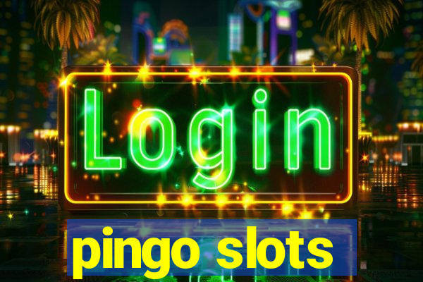 pingo slots