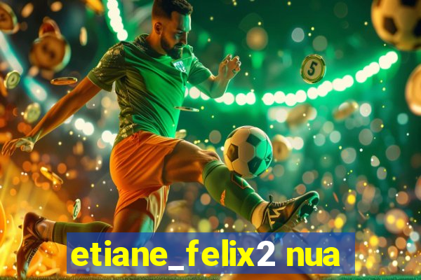 etiane_felix2 nua