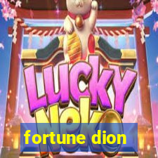 fortune dion