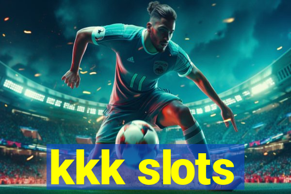 kkk slots