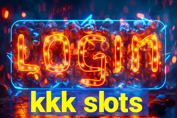 kkk slots