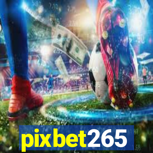 pixbet265