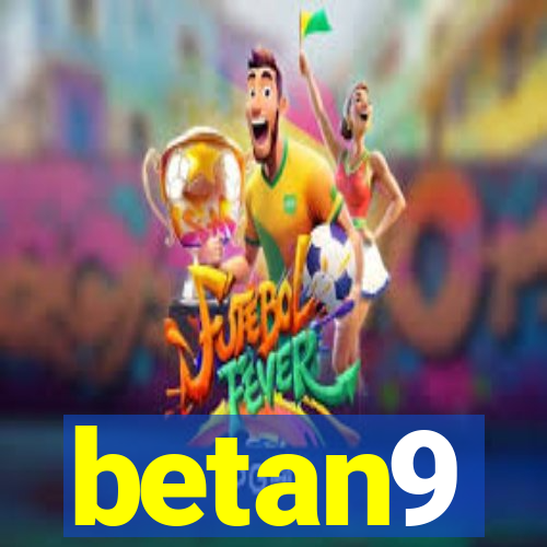 betan9