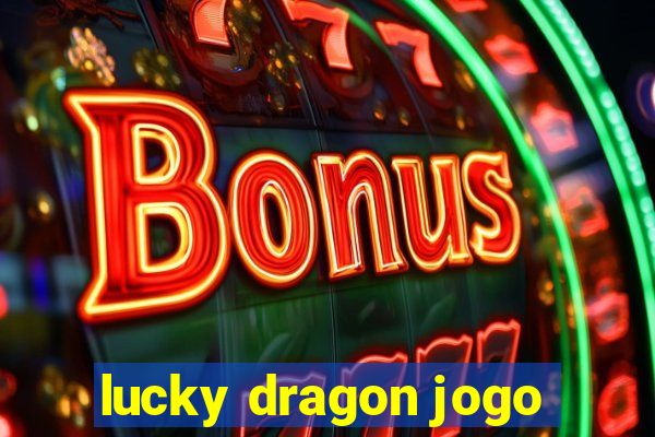 lucky dragon jogo