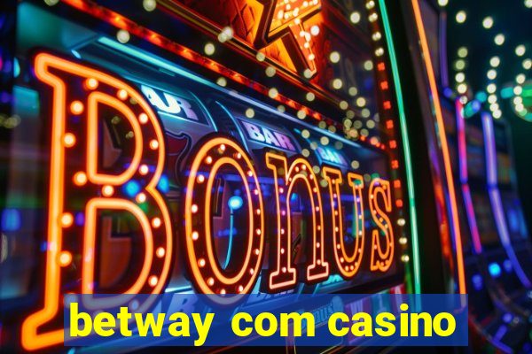 betway com casino