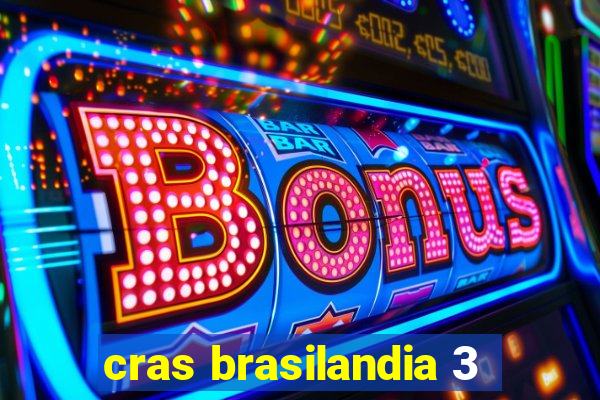 cras brasilandia 3