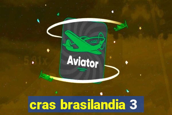 cras brasilandia 3