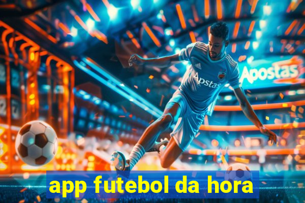 app futebol da hora