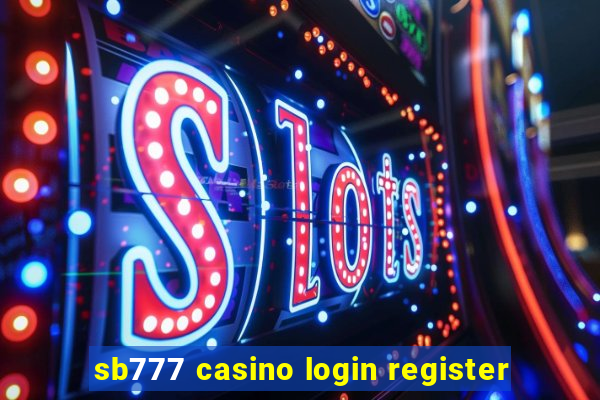 sb777 casino login register