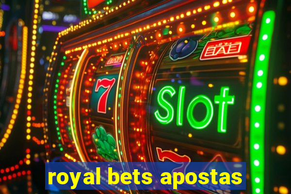 royal bets apostas