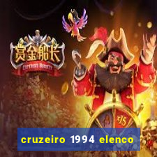 cruzeiro 1994 elenco