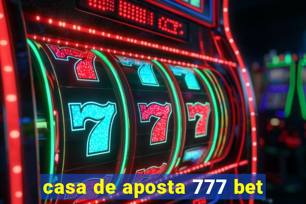 casa de aposta 777 bet