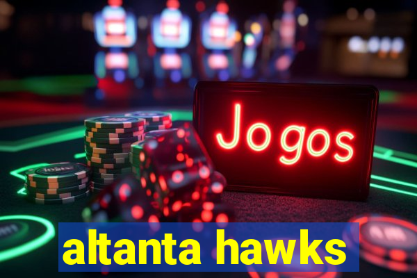 altanta hawks