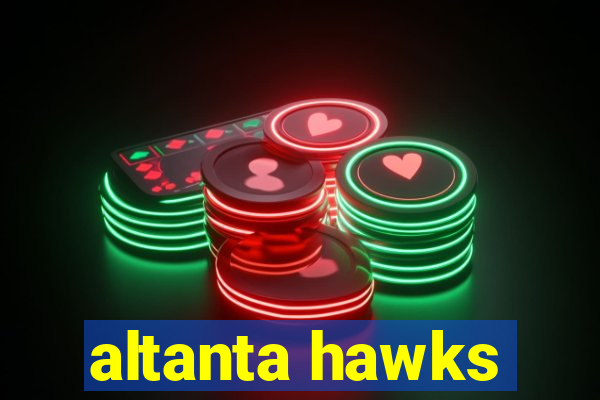 altanta hawks