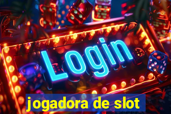 jogadora de slot