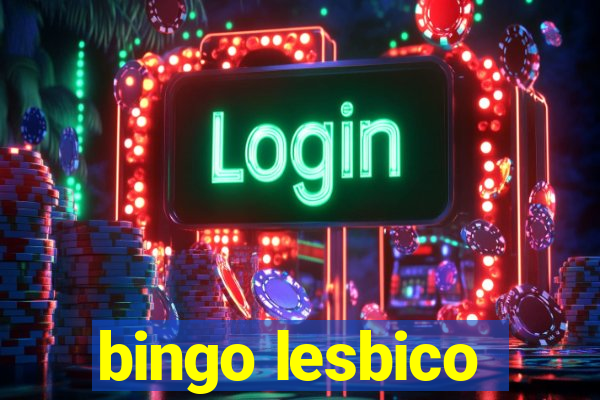 bingo lesbico