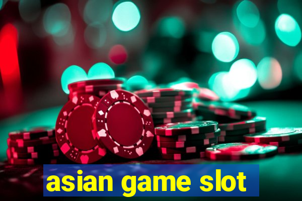 asian game slot