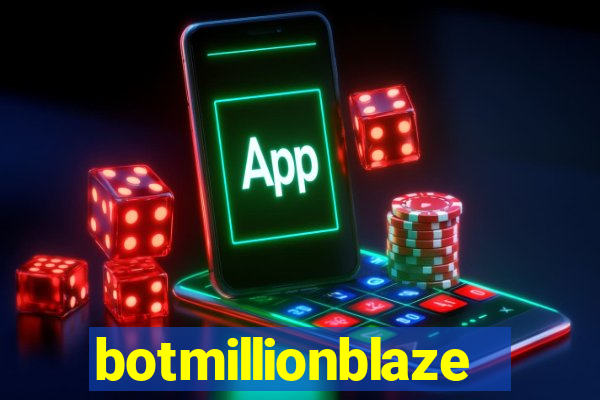 botmillionblaze