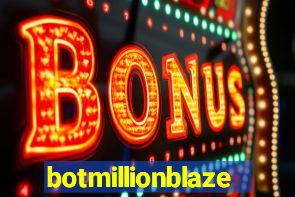 botmillionblaze