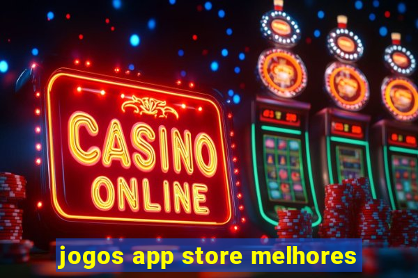 jogos app store melhores