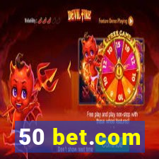 50 bet.com