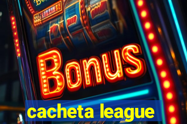 cacheta league