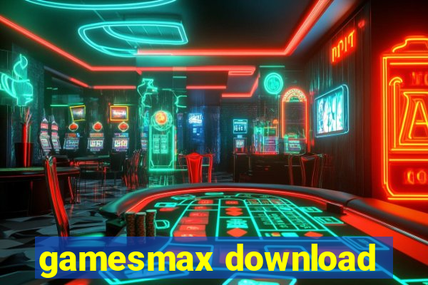 gamesmax download