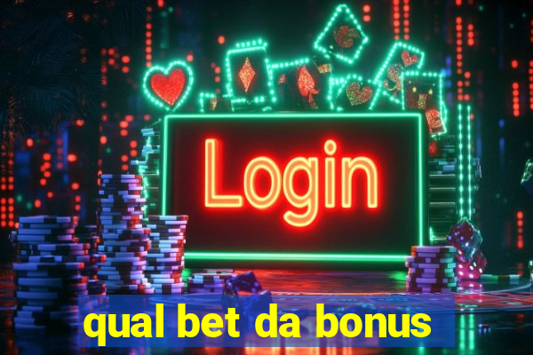 qual bet da bonus