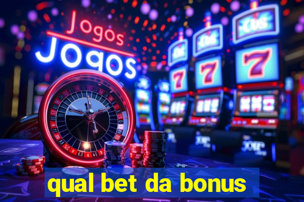 qual bet da bonus