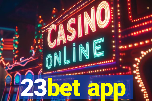 23bet app